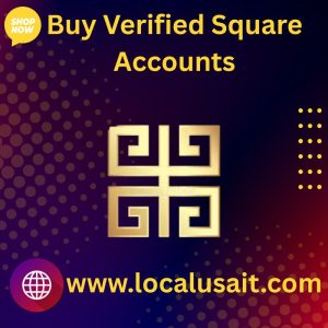 Buy Verified Square Accounts